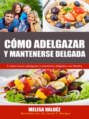 cover image of Cómo Adelgazar y Mantenerse Delgada